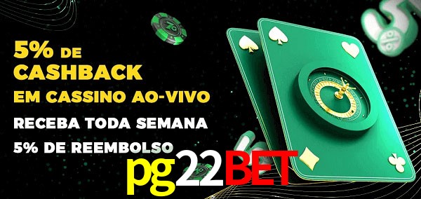 Promoções do cassino ao Vivo pg22bet